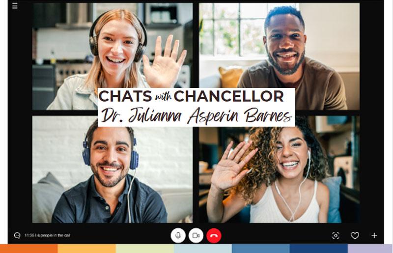 Chats with Chancellor Dr. Julianna Asperin Barnes