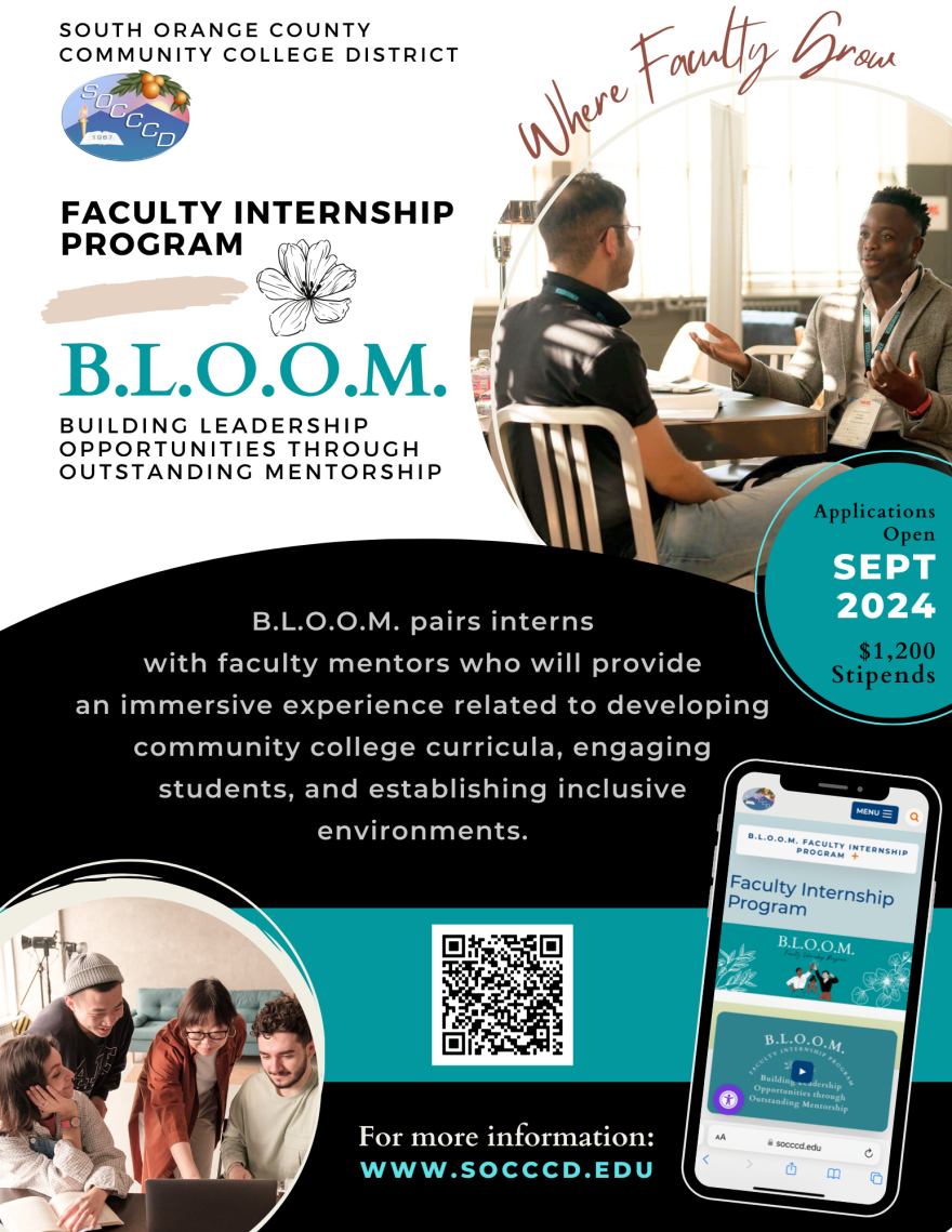 FACULTY INTERNSHIP PROGRAM, b.l.o.o.m.: bUILDING lEADERSHIP oPPORTUNITIES THROUGH oUTSTANDING mENTORSHIP , B.L.O.O.M. pairs interns with faculty mentors who will provide an immersive experience related to developing community college curricula, engaging students, and establishing inclusive  environments