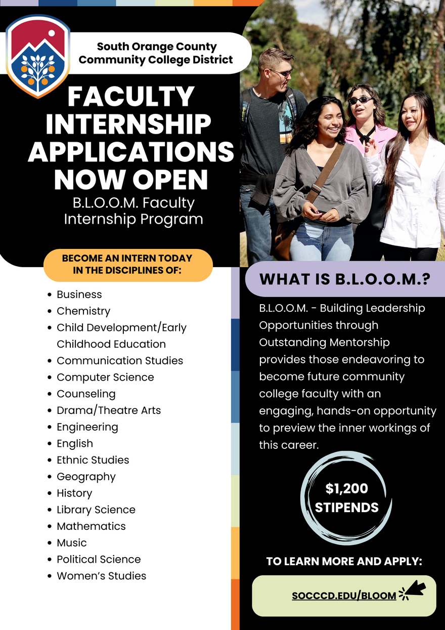 Faculty Internship Applications now open: B.L.O.O.M. - Building Leadership Opportunities through Outstanding Mentorship provides those endeavoring to become future community college faculty with an engaging, hands-on opportunity to preview the inner workings of this career.
